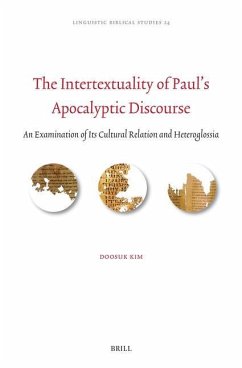 The Intertextuality of Paul's Apocalyptic Discourse - Kim, Doosuk