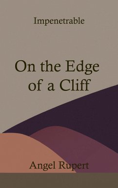 On the Edge of a Cliff (eBook, ePUB) - Rupert, Angel