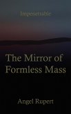 The Mirror of Formless Mass (eBook, ePUB)