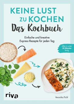 Keine Lust zu kochen: Das Kochbuch (eBook, PDF) - Pichl, Veronika