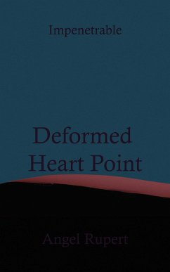 Deformed Heart Point (eBook, ePUB) - Rupert, Angel