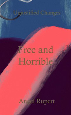 Free and Horrible (eBook, ePUB) - Rupert, Angel