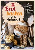Brot backen mit der KitchenAid (eBook, PDF)