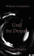 Until the Despair (eBook, ePUB) - Bild 1