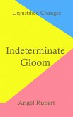 Indeterminate Gloom (eBook, ePUB)