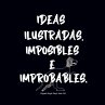 Ideas Ilustradas e Imposibles o... - Bild 1