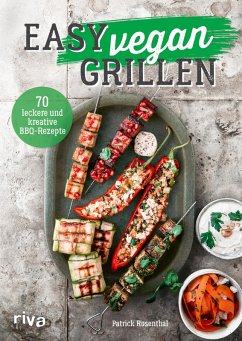 Easy vegan grillen (eBook, PDF) - Rosenthal, Patrick