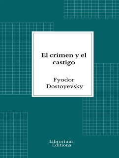 El crimen y el castigo (eBook, ePUB) - Dostoyevsky, Fyodor
