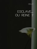Esclave... ou reine ? (eBook, ePUB)
