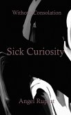 Sick Curiosity (eBook, ePUB)