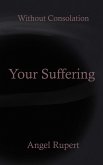 Your Suffering (eBook, ePUB)