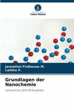Grundlagen der Nanochemie - M., Jannathul Firdhouse;P., Lalitha