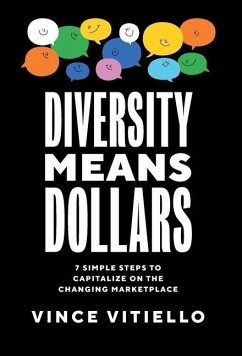 Diversity Means Dollars - Vitiello, Vince