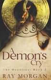 A Demon's Cry: The Occultus: Book 2 (A Supernatural Thriller)
