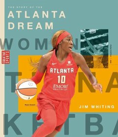 The Story of the Atlanta Dream - Whiting, Jim