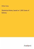 Obstetrical Notes, based on 1,000 Cases of Delivery