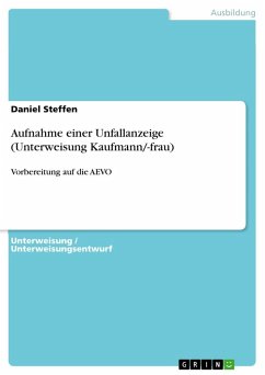 Aufnahme einer Unfallanzeige (Unterweisung Kaufmann/-frau)