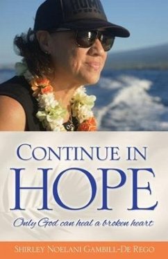 Continue in Hope - Gambill-de Rego, Shirley Noelani