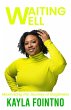 Waiting Well - Bild 1