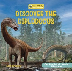 Discover the Diplodocus - Gregory, Josh