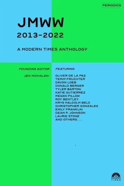 jmww (2013-2022): A Modern Times Anthology - Michalski, Jen