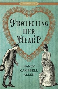 Protecting Her Heart - Allen, Nancy Campbell