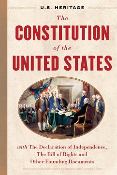 The Constitution of the United States (U.S. Heritage) - Hamilton, Alexander; Franklin, Benjamin; Founding Fathers; Washington, George; Madison, James; Monroe, James; Adams, John; Adams, Samual; Jefferson, Thomas