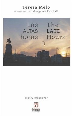 Las altas horas/The Late Hours: edición bilingüe (español/inglés) - Melo, Teresa