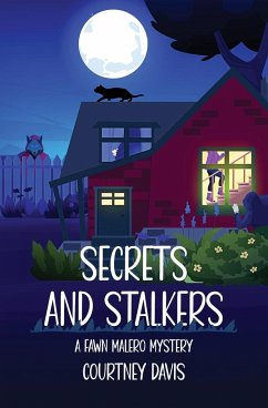 Secrets and Stalkers - Davis, Courtney