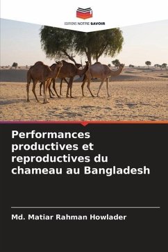 Performances productives et reproductives du chameau au Bangladesh - Howlader, Md. Matiar Rahman