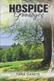 HOSPICE Goodbyes