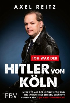 Ich war der Hitler von Köln - Reitz, Axel
