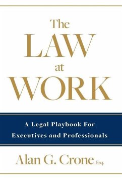 The Law at Work - Crone, Alan G