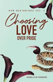 Choosing Love Over Pride