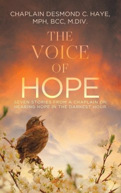 The Voice of Hope - Haye MPH BCC M. Div., Chaplain Desmond C.