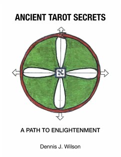 Ancient Tarot Secrets - Wilson, Dennis J.