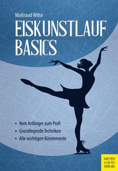 Eiskunstlauf Basics - Witte, Waltraud