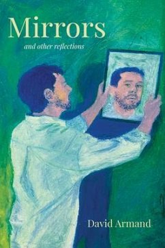 Mirrors and Other Reflections - Armand, David