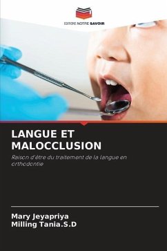 LANGUE ET MALOCCLUSION - Jeyapriya, Mary;Tania.S.D, Milling