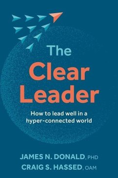The Clear Leader - Donald, James N; Hassed, Craig