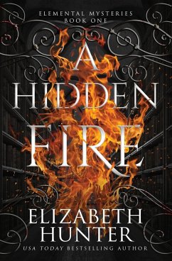 A Hidden Fire - Hunter, Elizabeth