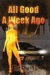 All Good A Week Ago - Bild 1