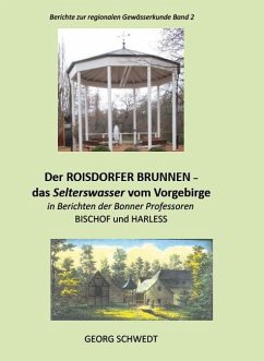 Der ROISDORFER BRUNNNEN - das Selterswassers vom Vorgebirge - Georg, Schwedt
