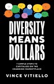 Diversity Means Dollars