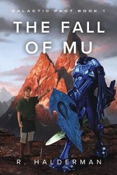 The Fall of Mu: Galactic Pact Book 1 Volume 1 - Halderman, R.