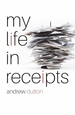 My Life in Receipts - Dutton, Andrew