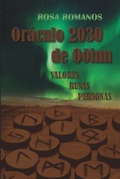 Oráculo 2030 de Oðinn: Valores. Runas. Personas. - Romanos Royo, Rosa