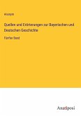 Quellen und Erörterungen zur Bayerischen und Deutschen Geschichte