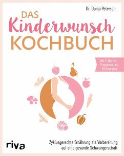Das Kinderwunsch-Kochbuch - Petersen, Dunja