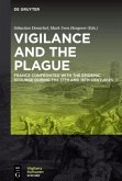 Vigilance and the Plague